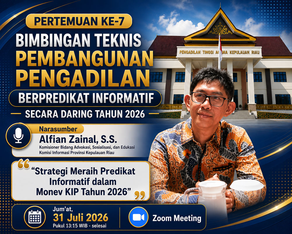 PTA Kepri Gelar Pertemuan Ketujuh Bimtek Pembangunan Pengadilan Berpredikat Informatif Tahun 2026
