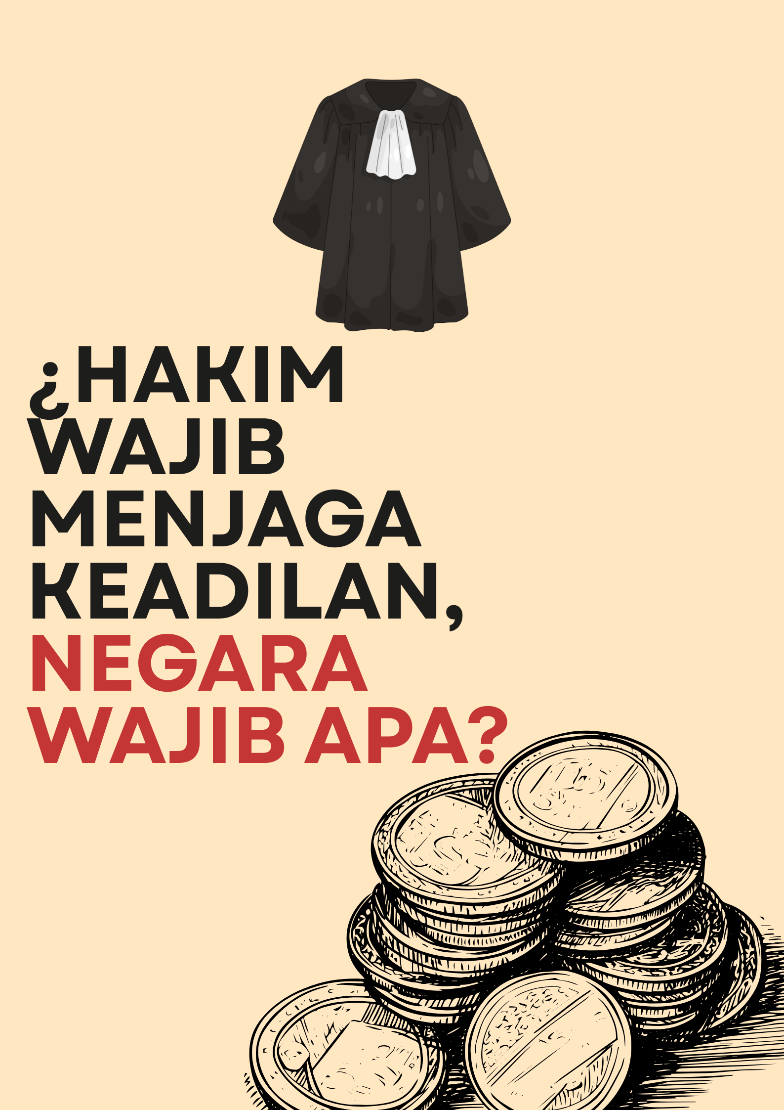 Sampul Hakim Wajib Menjaga Keadilan, Negara Wajib Apa?